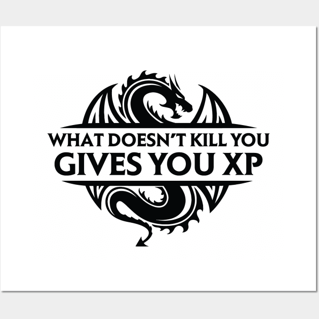 What Doesn't Kill You Gives You XP Wall Art by OfficialTeeDreams